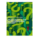 Uncertainty and the 'entrepreneurial mindset' | Moore, Rickie (1963-....)