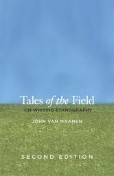 Tales of the field : on writing ethnography / John Van Maanen | Van Maanen, John. Auteur