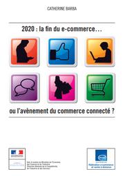 2020 : la fin du e-commerce… ou l’avènement du commerce connecté ? | BARBA, Christine